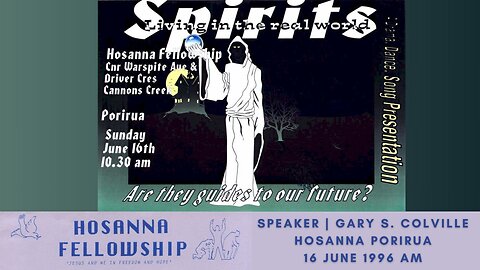 Spirits: Are They Guides To Our Future? (Gary Colville) | Hosanna Porirua