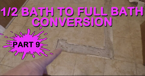 Converting a 1/2 Bath to a Full Bath Part 9