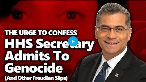 US HHS SECRET KEEPER XAVIER BECERRA ADMITS TO GENOCIDING "PEOPLE OF COLOR" & OTHER SLIP UPS