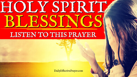 Anointed Daily Prayer To Be Filled Up With God's Spirit and Divine Power