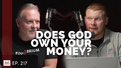 Does God Really Own Your Money? | EP. 217