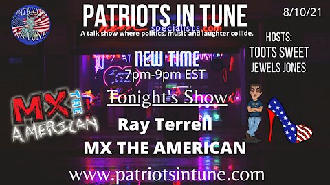 RAY TERRELL/MX THE AMERICAN - TOOTS SWEET'S B-DAY - Patriots In Tune Show - Ep. #427 - 8/10/2021