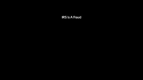 IRS is a FRAUD~there is no law