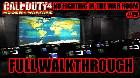 Call Of Duty 4: Modern Warfare 1 (2007) - #19 No Fighting In The War Room [Abort The Nuclear Missle]