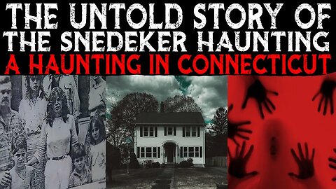 The Untold Story Of The The Snedeker Haunting - A Haunting In Connecticut