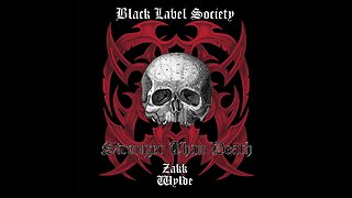 Black Label Society - Stronger Than Death