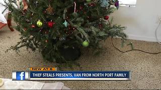 Christmas gifts, mini van stolen from North Port family