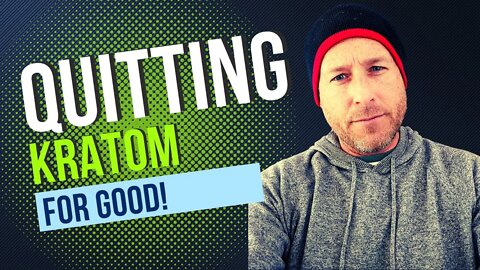 Welcome To Quitting Kratom - Start Here To Quit Kratom For Good