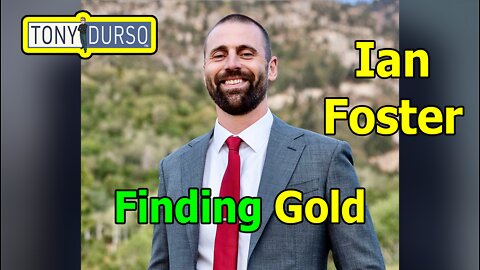 Finding Gold with Ian Foster & Tony DUrso