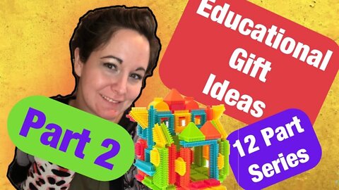 Educational Gift Guide / Educational Toys / Learning Toys / Educational Gift Ideas / Gift Guide