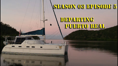 Departing Puerto Real S03 E05 Sailing with Unwritten Timeline