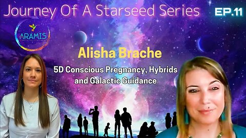 Episode:11 5D Conscious Pregnancy, Lemuria, Soul Merging and the Future w/ Alisha Brache