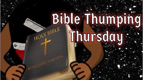 CuttingEdge: Bible Thumper Thursday