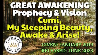 GREAT AWAKENING Prophecy & Vision: Sleeping Beauty, Awake & Arise