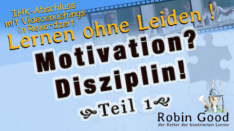 Motivation? Disziplin! Teil 1