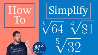 How to Simplify Expressions with Roots | Simplify ∛64, ∜81, and 5th root of 32 | Minute Math