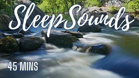 sounds of rushing river sleep sounds