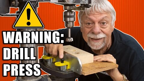 WARNING: The drill press is one of the most dangerous tools! Here's how to use it safely.