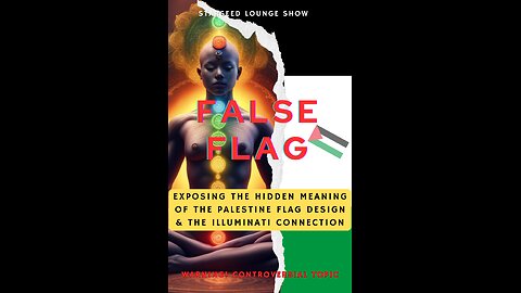 False Flag: Exposing the Hidden Meaning of Palestine Flag Design & the Cabal Connection