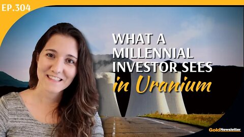What a Millennial Investor Sees in Uranium | Fabi Lara