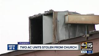 Thieves steal AC units from a west Phoenix church