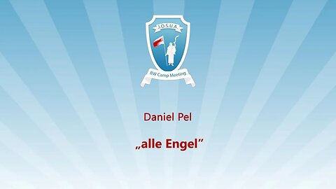 09. Alle Engel # Daniel Pel # JOSUA Camp 2023