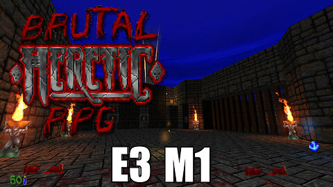 Brutal Heretic RPG (Version 6) - E3 M1 - The Storehouse - FULL PLAYTHROUGH