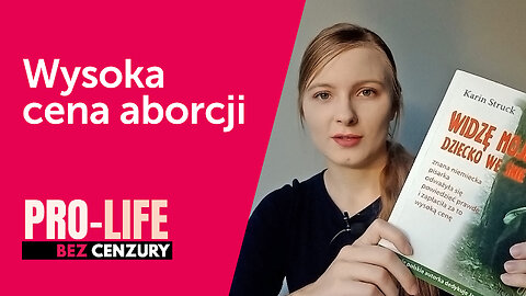 Pro-Life bez Cenzury: Wysoka cena aborcji