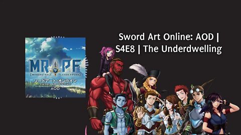 Sword Art Online: AOD | S4E8 | The Underdwelling