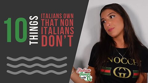 10 Things Italians Own That Non-Italians Don't