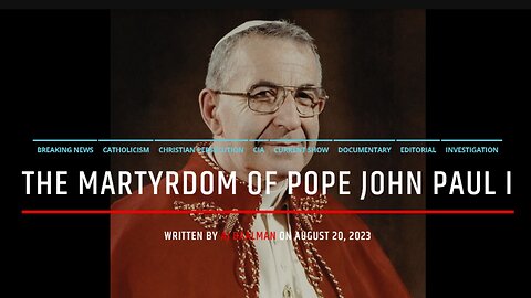 The Martyrdom Of Pope John Paul I