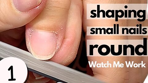 How to shape small nails round [Watch Me Work] no talking, just music, relaxing.
