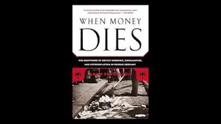 When Money Dies: The Nightmare of the Weimar Hyper inflation by Adam Fergusson