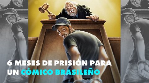 3 cosas a saber del cómico brasileño condenado a 6 meses de cárcel