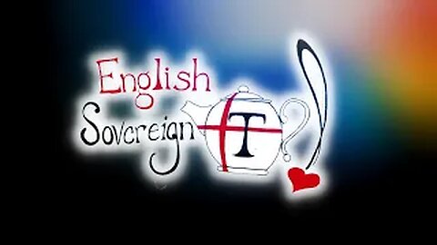 English Sovereign Tea ( a truth song)