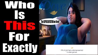 Dove Takes a STAND Against Sexualized Women.... In VIDEO GAMES!