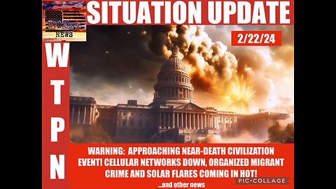 WTPN SITUATION UPDATE 2/22/24