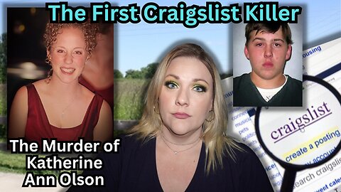 The First Craigslist Killer | The Senseless Murder of Katherine Olson