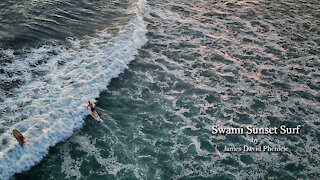 Swami Sunset Surf
