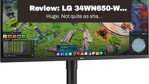 Review: LG 34WN650-W UltraWide Monitor 34" 21:9 FHD (2560 x 1080) IPS Display, VESA DisplayHDR...