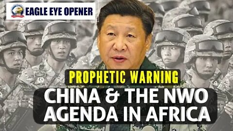 Prophetic Msg: China's Plans to take over Africa | Baited Loans | NWO Agenda | @Hosanna E.E. David