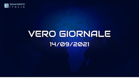 VERO GIORNALE, 14.09.2021 – Il telegiornale di FEDERAZIONE RINASCIMENTO ITALIA