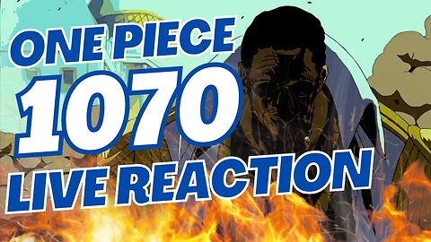 One Piece Chapter 1070 Live Reaction! 🔴 | A Buster Call Incoming?