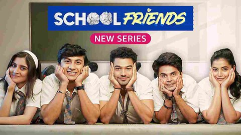 School Friends 2023: Nerw Comedy, Romance, Movies | Friends Official Trailer | Shahmeer 350