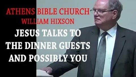 Does Jesus Talk to You When Talking to People in the Bible | Luke 14:12-14 | Athens Bible Church