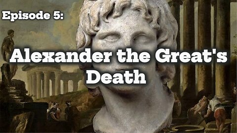 How Did Alexander the Great Really Die?