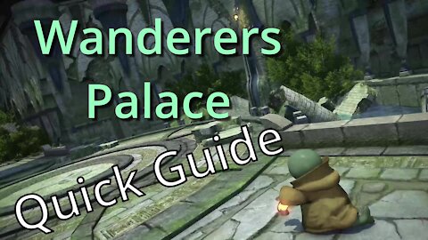 Wanderer's Palace - Quick Guide (2020)
