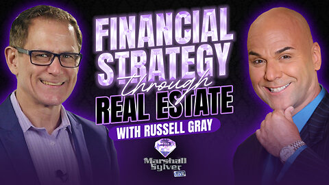 Financial Strategy Through Real Estate with Russell Gray