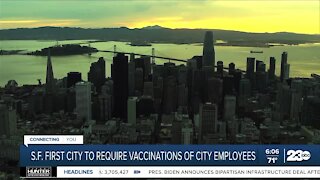 San Francisco to require vaccinations for all city employees