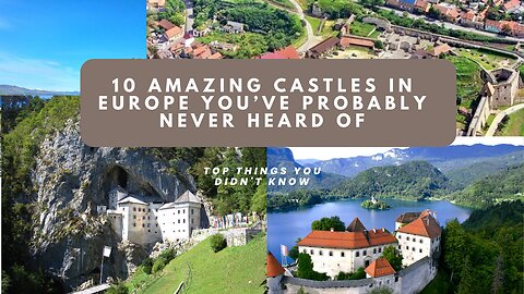 10 Magical Castles You Need to Experience